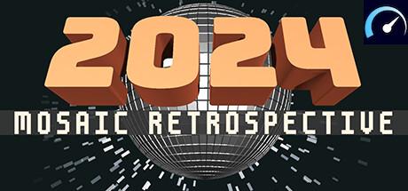 2024: Mosaic Retrospective tile