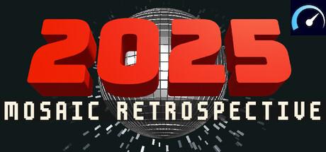 2025: Mosaic Retrospective tile