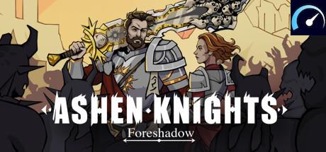 Ashen Knights: Foreshadow system requirements - PCGameBenchmark
