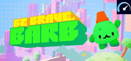 Be Brave, Barb tile