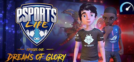 Esports Life: Ep.1 - Dreams of Glory tile