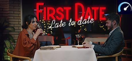 First Date : Late To Date tile