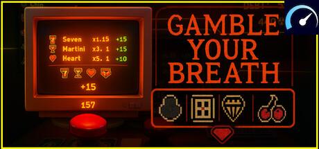 Gamble Your Breath tile
