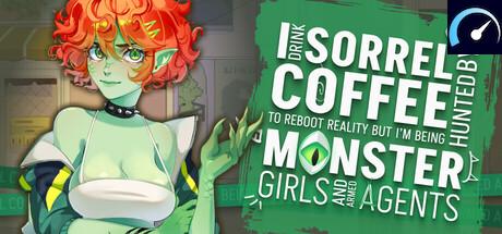 I drink Sorrel Coffee to reboot reality, but I'm being hunted by Monster Girls and armed agents tile