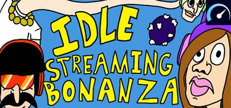 Idle Streaming Bonanza tile