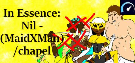 In Essence: Nil - (MaidxMan) / chapel tile