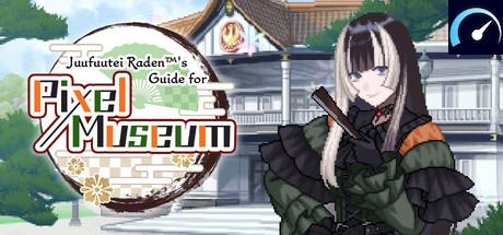 Juufuutei Raden™'s Guide for Pixel Museum tile