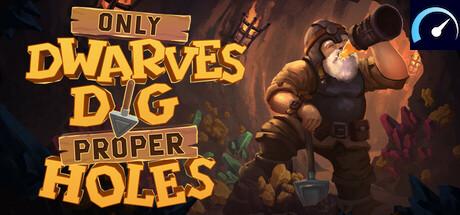 Only DWARVES DIG Proper HOLES tile