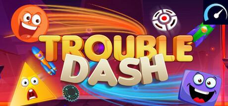 Trouble Dash system requirements - PCGameBenchmark