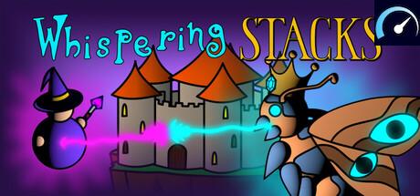 Whispering Stacks system requirements - PCGameBenchmark